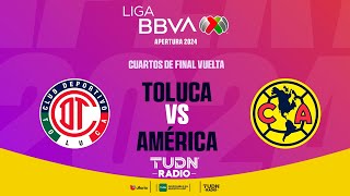 EN VIVO 🔴 TOLUCA VS AMÉRICA  CUARTOS DE FINAL VUELTA  LIGA MX APERTURA 2024 [upl. by Ahsinahs]