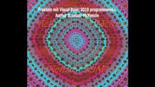 Fraktale programmieren mit Visual Basic 2010 von SelMcKenzie SelzerMcKenzie [upl. by Scully]