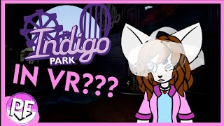 Indigo Park in VR  PastelFloofi [upl. by Luce584]