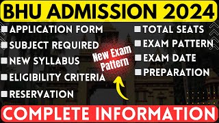 BHU Admission Process 2024  SyllabusSeatsPatternEligibility  CUET 2024 Latest Update CUET 2024 [upl. by Euqnom843]