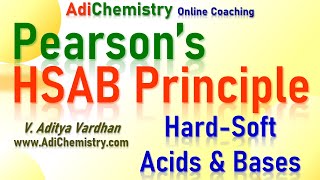 Pearsons HSAB Principle  Concept  Applications  Limitations  CSIR NET GATE AdiChemistry IIT JAM [upl. by Schnapp]