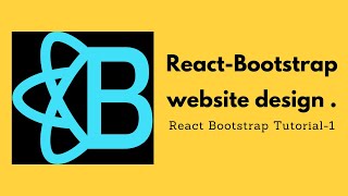 React Bootstrap 4 Website Design  React Bootstrap 4 tutorials  1 [upl. by Anirtik414]