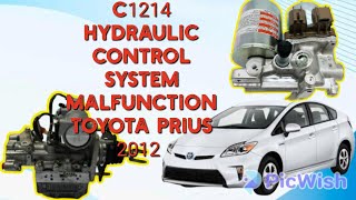 C1214 Hydraulic control System Malfunction Toyota Prius 2012 [upl. by Akemrehs]