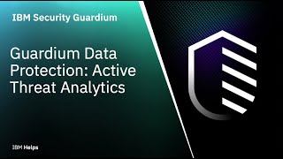 IBM Guardium Data Protection Active Threat Analytics [upl. by Damahom]