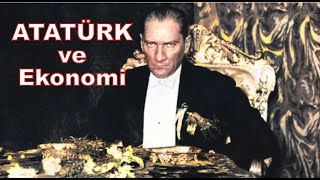 Atatürk ve Ekonomi [upl. by Ssidnac]