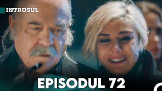 Intrusul Episodul 72  İçerde [upl. by Yral]