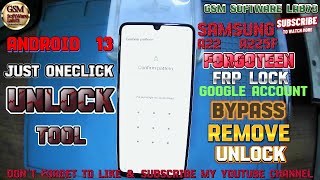 Samsung A22 A225F Frp One Click Unlock ToolAndroid 13Samsung A22 Google Account Bypass [upl. by Demmer849]