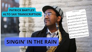 Singin In The Rain  Patrick Bartley Alto Sax Solo TRANSCRIPTION [upl. by Aihcila]