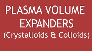 Pharmacology of Plasma Volume Expanders Crystalloids amp Colloids  Dr Shikha Parmar [upl. by Llerrej639]