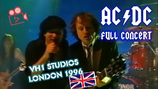 ACDC  FULL CONCERT VH1 Studios  London 1996 quotBallbreakerTourquot [upl. by Aerdnwahs887]