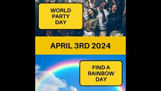 April 3 2024  A Kaleidoscope of Joy Parties amp Rainbows [upl. by Kane857]