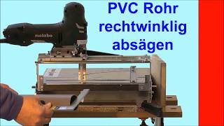 PVC Rohr rechtwinklig zusägen [upl. by Ydoj]