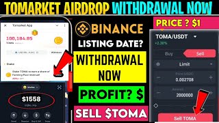 Tomarket Listing on Binance  TOMA Token Withdrawal full process  Tomarket Token Price Prediction [upl. by Oznecniv821]