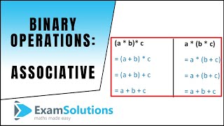 Binary Operations Associative  ExamSolutions Maths Revision [upl. by Akcirahs]