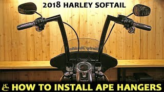 How To Install Ape Hangers 2018 Harley Davidson Softail  Save Time amp Money [upl. by Bobette]