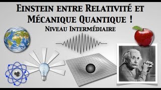 Einstein entre relativité et mécanique quantique  partie 1 [upl. by Miquela552]