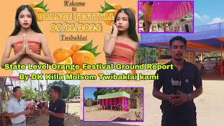 State Level Orange Festival Ground Report By DK Killa Molsom Twibaklai kami [upl. by Colleen192]