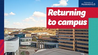 Returning to the University of Huddersfield campus in September 2021 [upl. by Burwell640]