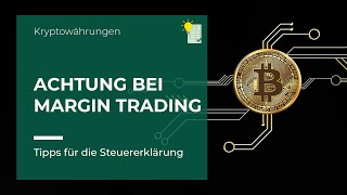 Margin Trades  Das musst du wissen [upl. by Wampler286]