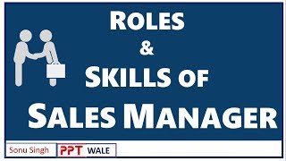 ROLES AND SKILLS OF A SALES MANAGER  Sales Management SM  BBAMBA  Marketing topic  ppt [upl. by Symon]