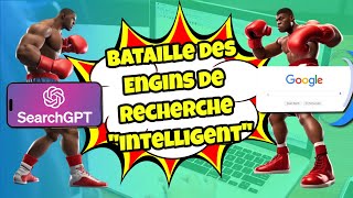 🚀 SearchGPT vs Google  La Bataille des Engins de Recherche quotIntelligentquot Commence 🤖 [upl. by Resee]