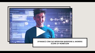 Microsoft Dynamics CRM  365 Interview Questions and answers Dyanmix academy [upl. by Aneed]