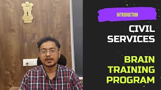 Civil Services Brain Training Program BTP  Introduction [upl. by Ebbie]