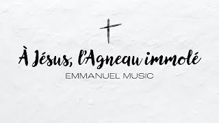 À Jésus l’Agneau immolé Victimæ paschali  Emmanuel Music [upl. by Constanta914]