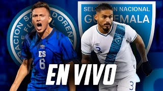 GUATEMALA VS EL SALVADOR EN VIVO  PREVIA Y REACCION [upl. by Hereld]