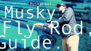 The Official 2024 MuskyFool Musky Fly Rod Guide [upl. by Moishe526]