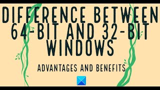 Difference between 64 bit and 32 bit Windows  Advantages and Benefits [upl. by Aihseya706]