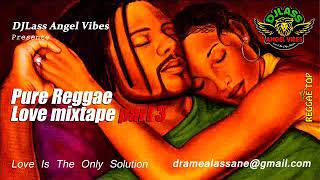 Pure Reggae Love Mixtape Part 3 Feat Jah Cure Vybz Kartel Garnet Silk Chris Martin Oct 2018 [upl. by Corb]