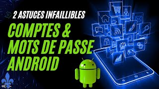 2 Astuces Infaillibles pour Supprimer les Comptes et Révéler les Mots de Passe sur Android [upl. by Modeste]