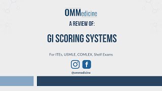 GI scoring Systems  A Rapid Review for USMLE COMLEX amp Shelf exams [upl. by Nimref]