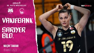 VakıfBank 3  1 Sarıyer Belediyesi Maçın Tamamı  20222023 Sultanlar Ligi [upl. by Fowler792]