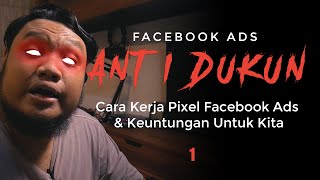 Cara Kerja Pixel Facebook Ads amp Keuntungannya Untuk Kita  Facebook Ads Anti Dukun Series 1 [upl. by Anirec547]