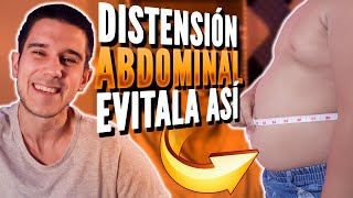 DISTENSIÓN ABDOMINAL Después de Comer 🤰 A qué se debe 👊🏻 Cómo ELIMINARLA en 10 simples pasos [upl. by Kerge]