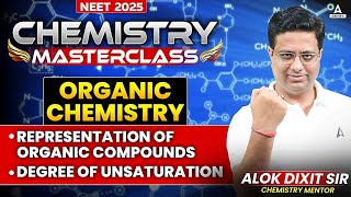 Representation of Organic Compounds amp Degree of Unsaturation  NEET 2025  Chemistry Masterclass [upl. by Melvina]