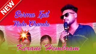 Serma Ipil Ninda Chandu  Kerani Hembram  Santali Romantic Song 2024  Sohispur Program Video [upl. by Enwahs490]