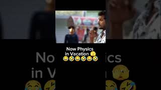 When Physics In Vacation 😂 funny comedy memes latestdigitalsydp viral funnyvideos [upl. by Hebert]