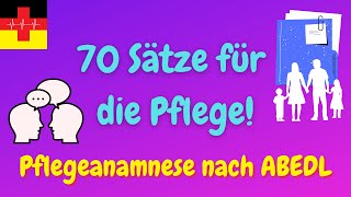 70 FRAGEN für Pflegeanamnese ✍️ nach ABEDL🧑‍⚕️ – Deutsch lernen für die Pflege mit Stanislaw [upl. by Otsuj]