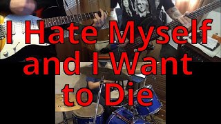 N358 I Hate Myself And I Want To Die  Nirvana – Guitarra Baixo Bateria Cover Guitar Bass Drums [upl. by Huberty]