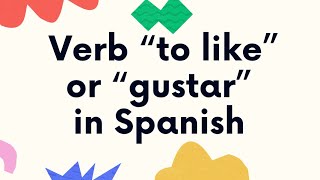 Verb “to like” or Gustar in Spanish [upl. by Portland565]