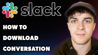 How to Download Conversation on Slack Full 2024 Guide [upl. by Akimyt103]