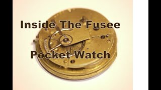 Inside the Fusee Pocket Watch 01 [upl. by Poler]