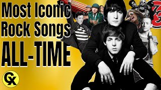 Top 100 Most Iconic Rock Songs  ALLTIME [upl. by Madaras]