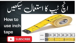 Inches tape ka istemal how to use inch tapeinch tape measurements [upl. by Plerre]