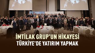 İmtilak Grupun hikayesi  Türkiyede yatırım yapmak [upl. by Veno566]