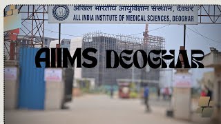 AIIMS DEOGHAR Campus Tour aiims aiimsdeoghar jharkhand hospital [upl. by Eelan725]