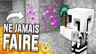 LES CHOSES À NE JAMAIS FAIRE DANS MINECRAFT [upl. by Alley548]